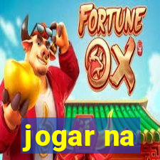 jogar na